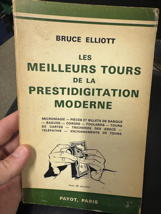Les Meilleurs Tours de la Prestidigitation Moderne by Bruce Elliott | 1970 French Edition