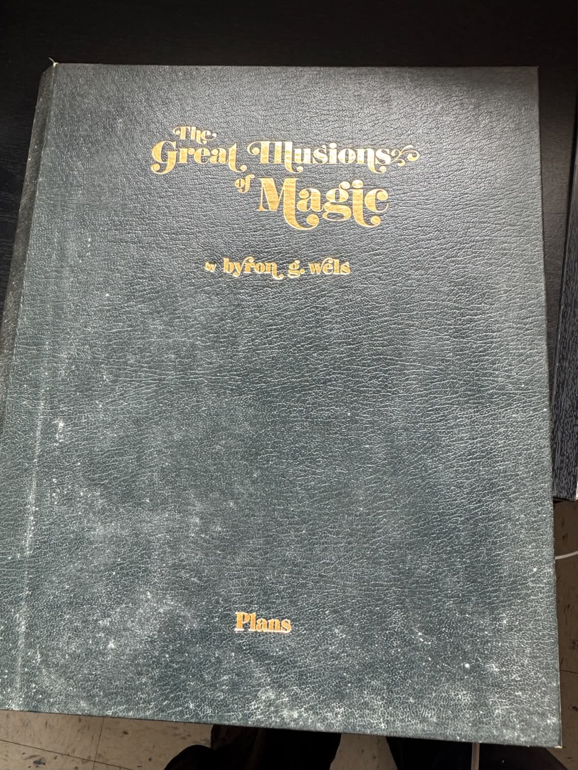 The Great Illusions of Magic by Byron G. Wels | Plans Volume Only